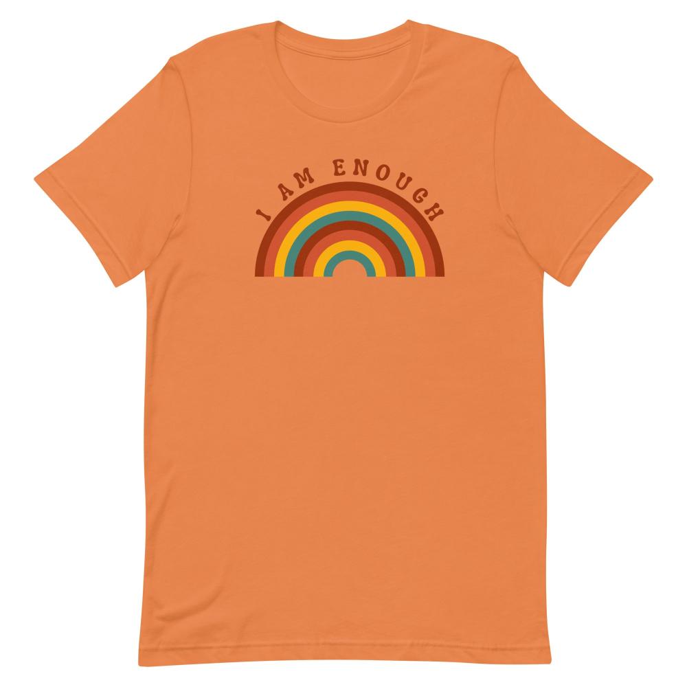 I AM ENOUGH RAINBOW Inspirational Affirmation T-Shirt for Women | I Am Enough Collection