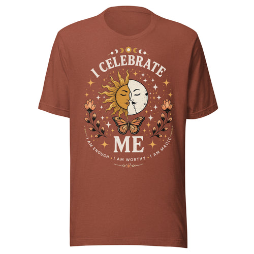 I CELEBRATE ME Unisex T-Shirt by I Am Enough | I Am Enough Collection