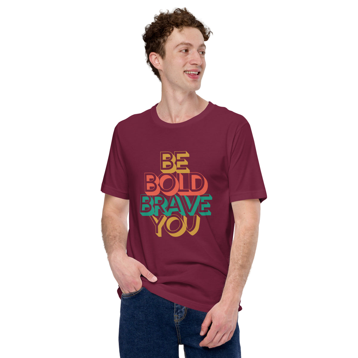 BE BOLD BRAVE YOU Inspirational Mental Health Power T-Shirt for Men | I Am Enough Collection