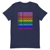 I AM ENOUGH PRIDE Mental Health Inspirational Custom Graphic T-Shirt | I Am Enough Collection