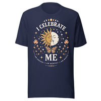 I CELEBRATE ME Unisex T-Shirt by I Am Enough | I Am Enough Collection
