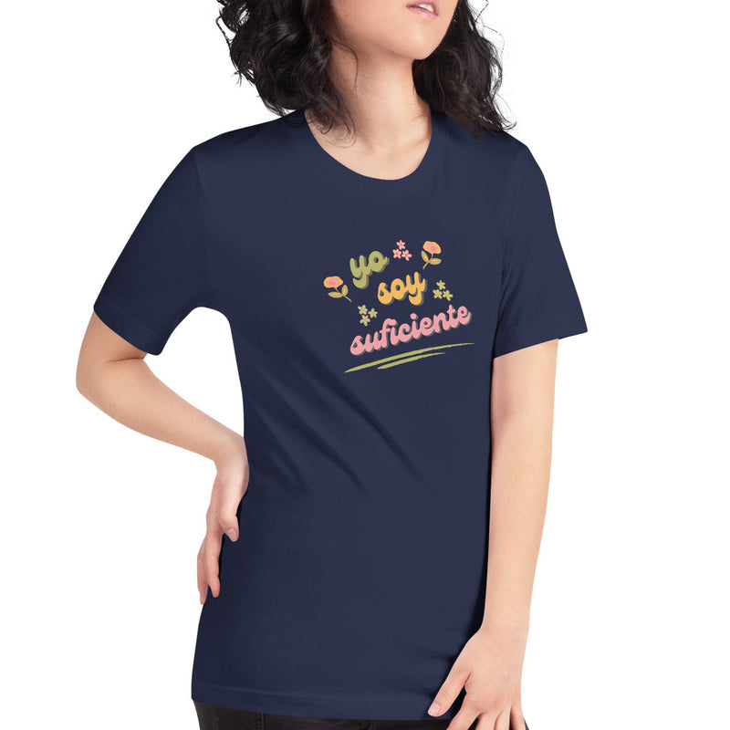 YO SOY SUFICIENTE Spanish Affirmation Inspirational T-Shirt for Women | I Am Enough Collection