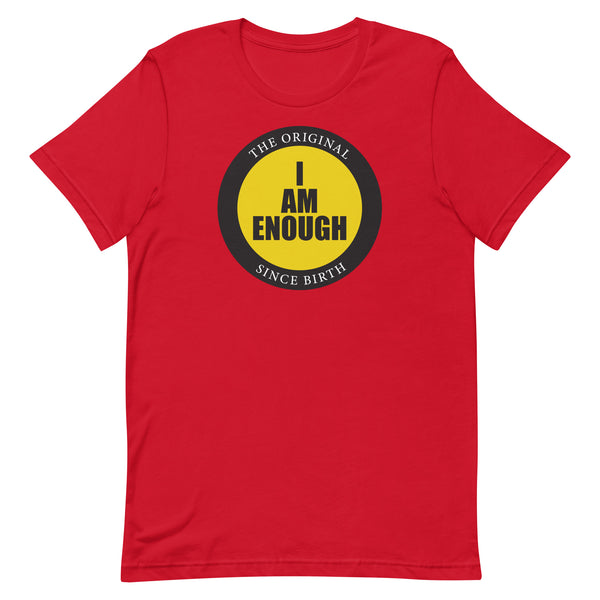 I AM ENOUGH SINCE BIRTH The Original Mental Health T-Shirt for Men | I Am Enough Collection