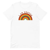 I AM ENOUGH RAINBOW Inspirational Affirmation T-Shirt for Women | I Am Enough Collection