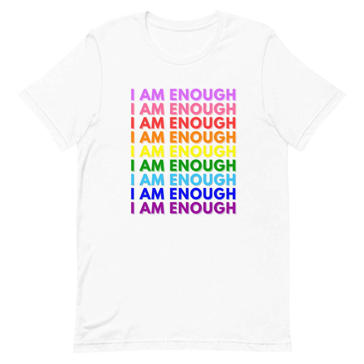 I AM ENOUGH PRIDE Mental Health Inspirational Custom Graphic T-Shirt | I Am Enough Collection