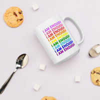 I AM ENOUGH with PRIDE Inspirational 15oz Ceramic Double Sided Mug | I Am Enough Collection