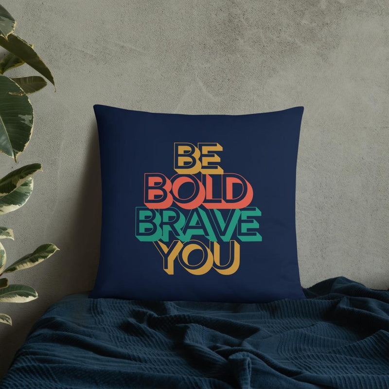 Navy Blue BE BOLD BRAVE YOU THROW PILLOW