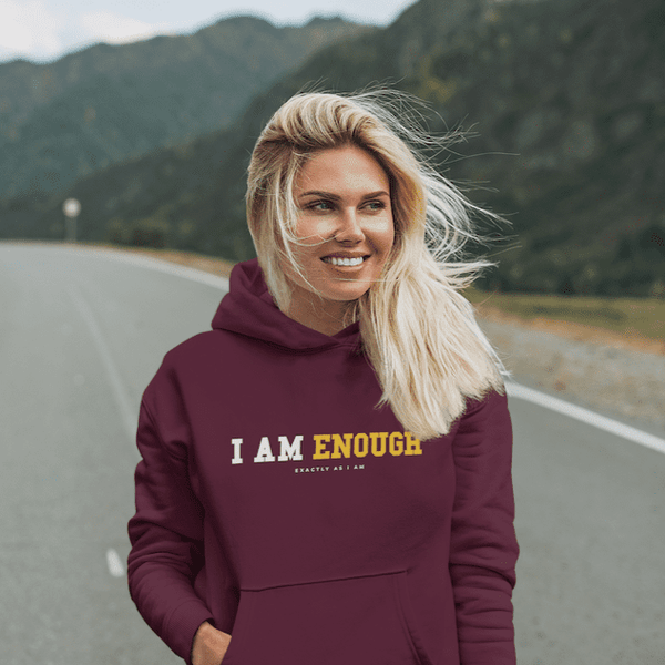 I AM ENOUGH STRONG - Inspirational Hoodie for Women | I Am Enough Collection