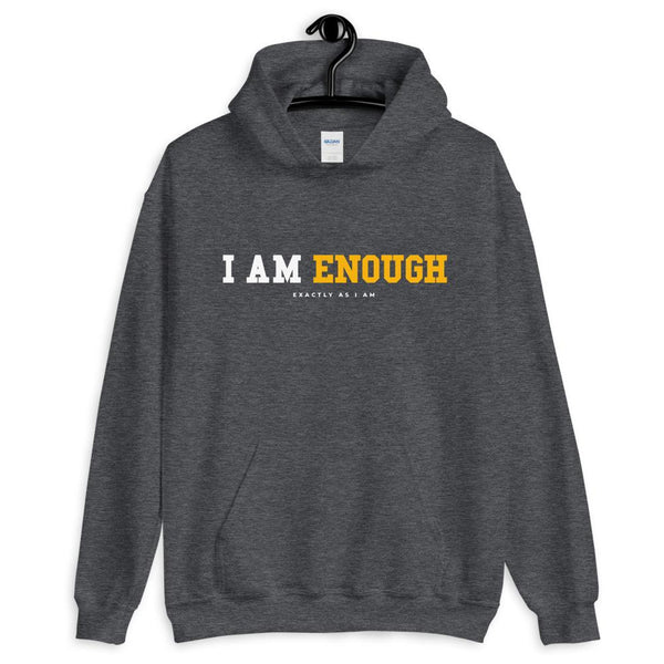 Heather I AM ENOUGH STRONG - Inspirational Hoodie for Men
