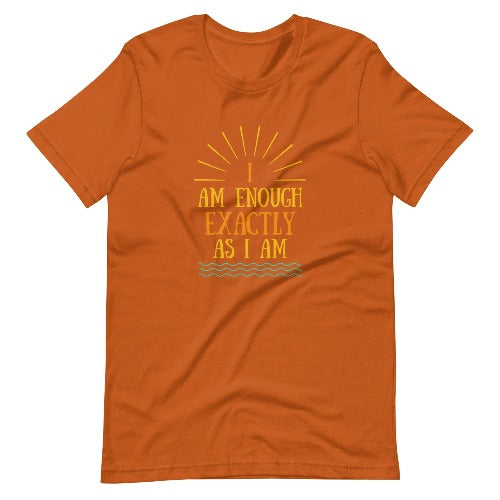 I AM ENOUGH EXACTLY AS I AM - Vintage Inspirational Graphic T-Shirt for Women | I Am Enough Collection