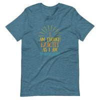 I AM ENOUGH EXACTLY AS I AM - Vintage Inspirational Graphic T-Shirt for Women | I Am Enough Collection