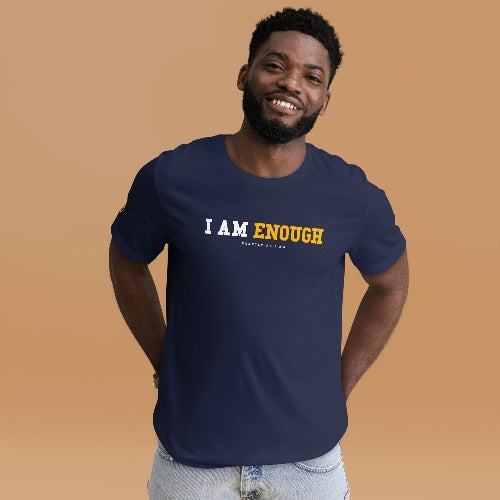 I AM ENOUGH STRONG - Mental Health T-Shirt for Men | I Am Enough Collection