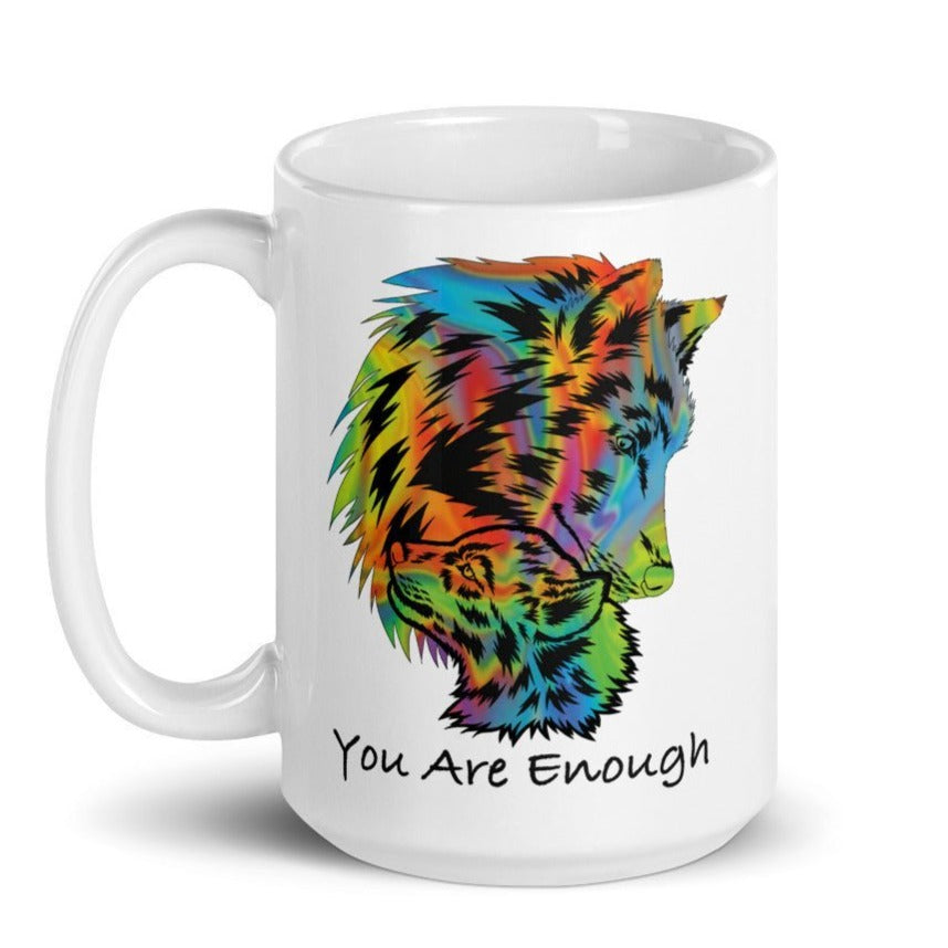 White glossy YOU ARE ENOUGH WOLF with BABY WOLF - Large Inspirational 15oz Mug